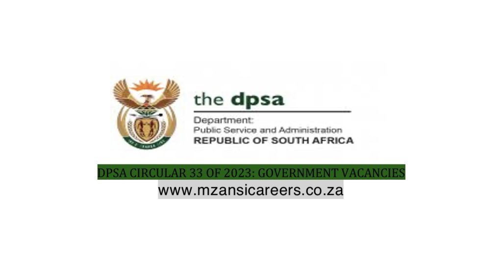 DPSA CIRCULAR 33 OF 2023: GOVERNMENT VACANCIES