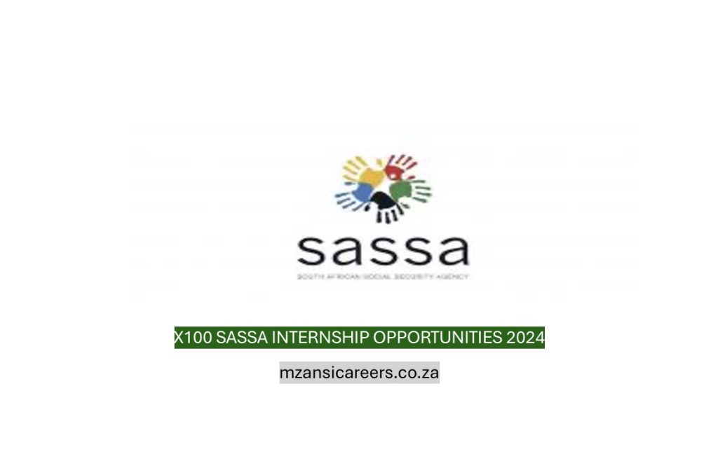 x100 Sassa Internship Opportunities 2024