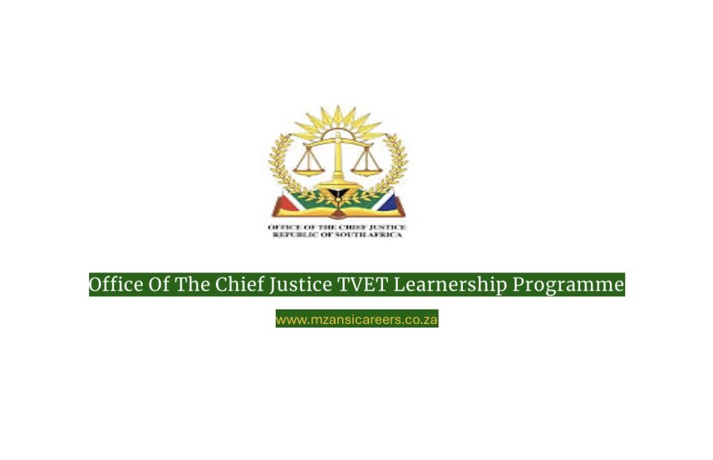 Office Of The Chief Justice TVET Learnership Programme