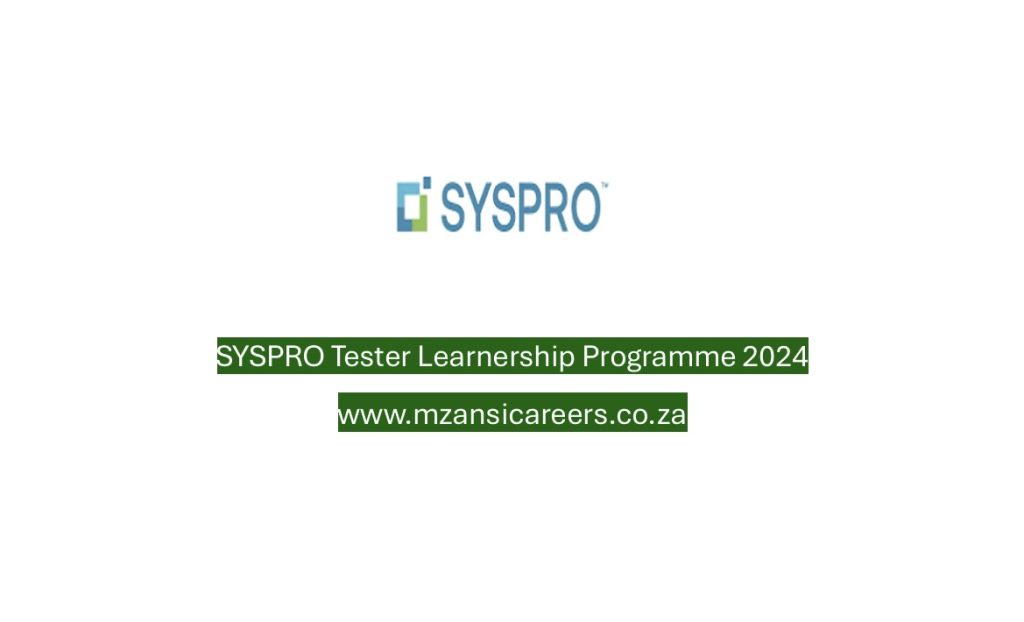 SYSPRO Tester Learnership Programme 2024